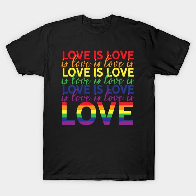 Love Is Love Is Love Is Love T-Shirt by tracimreed